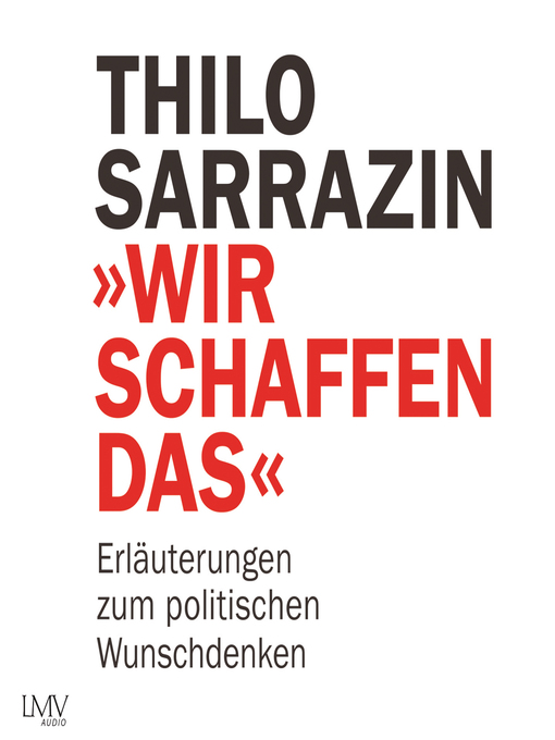Title details for Wir schaffen das by Thilo Sarrazin - Available